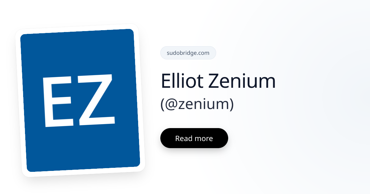 Elliot Zenium (@zenium) | Profile on SudoBridge